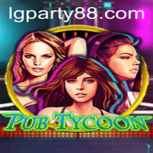 Discover the Exciting World of PubTycoon and LGParty