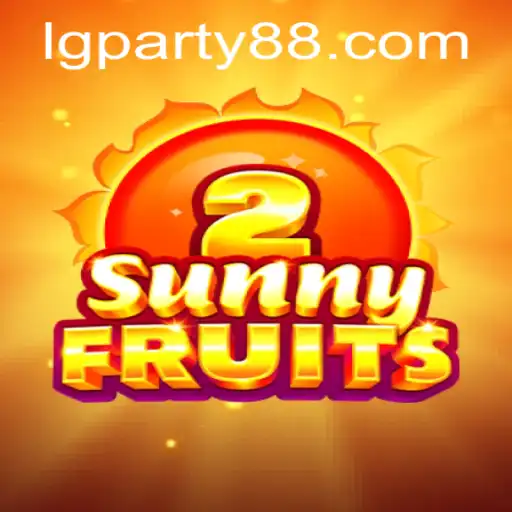 Exploring the Vibrancy of SunnyFruits2 in the LGParty
