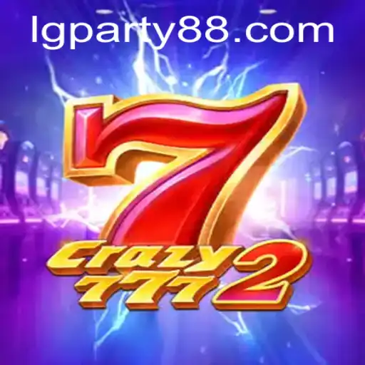 Crazy7772: The Exciting New Game Revolutionizing Social Gatherings