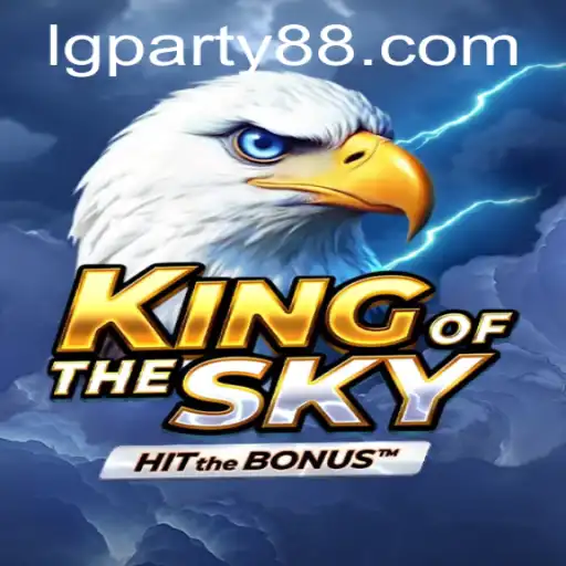 KingOfTheSky: A Thrilling Adventure Awaits at LGParty