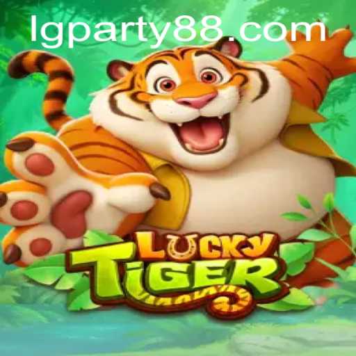 Discover the Thrilling World of LuckyTiger: Dive into LGParty