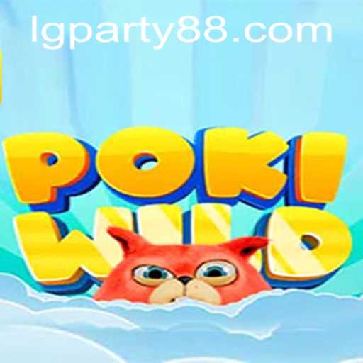 Exploring the Dynamic World of PokiWild and the Exciting LGParty