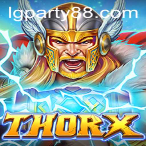 The Enigmatic World of ThorX: A Dive into LGParty's Latest Gaming Sensation